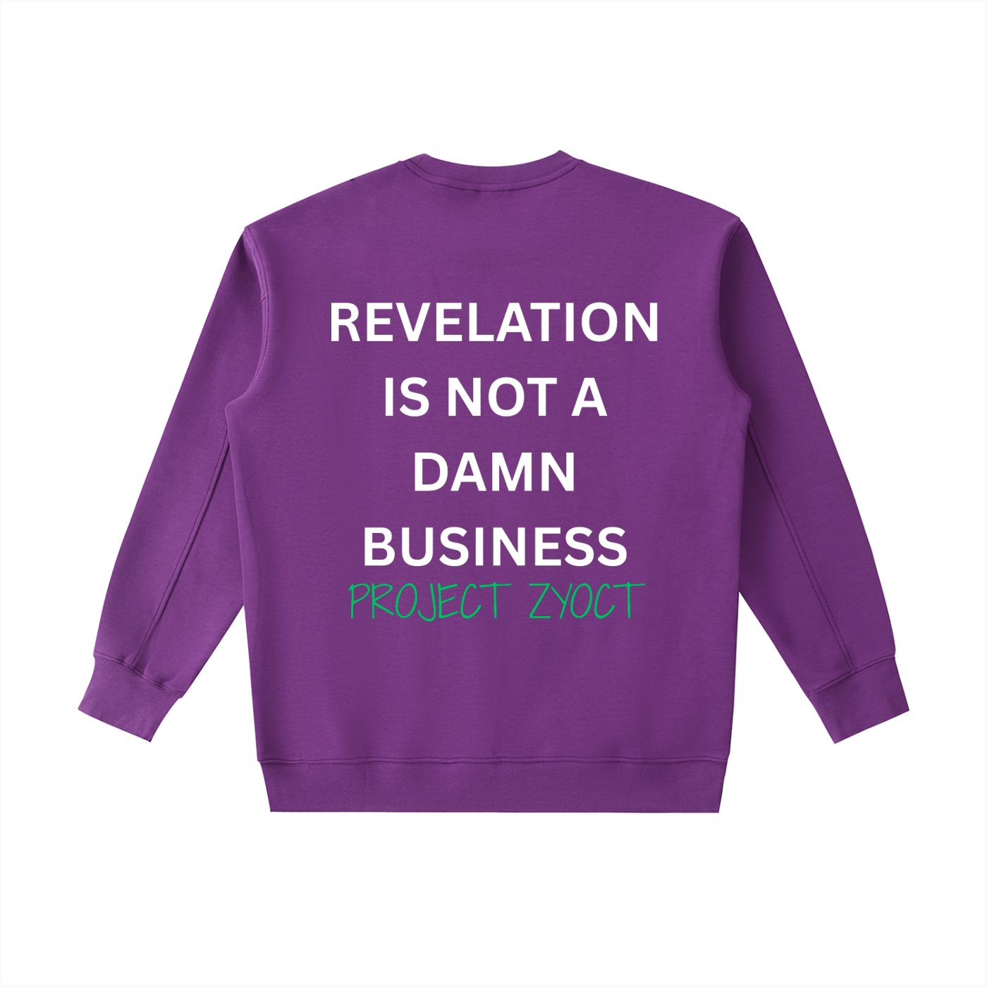 "Revelation is Not a Damn Business" Heavyweight Sweatshirt