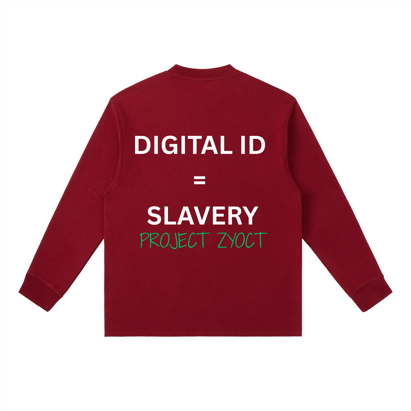 "Digital ID = Slavery" Long Sleeve