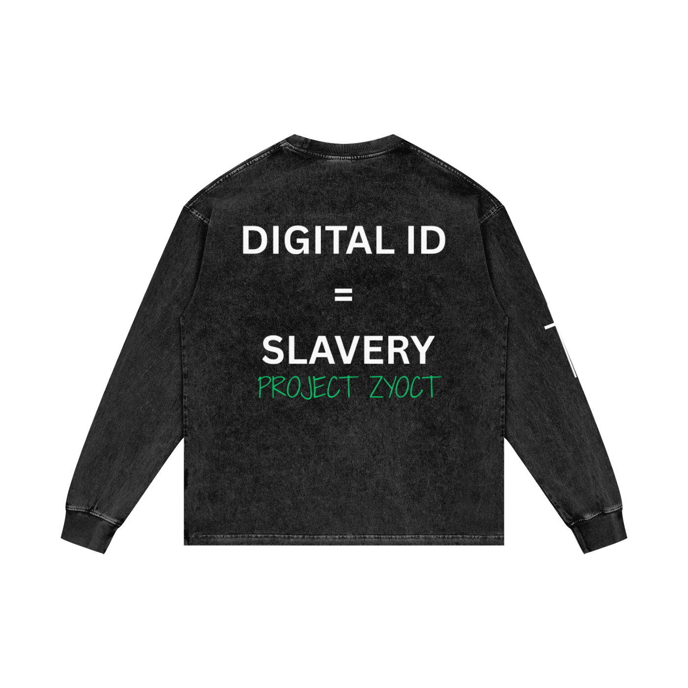 "Digital ID = Slavery" Acid Wash Long Sleeve