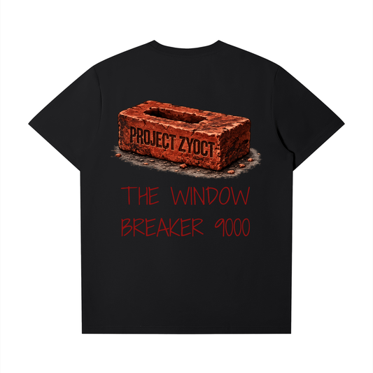 "Window Breaker" T-Shirt
