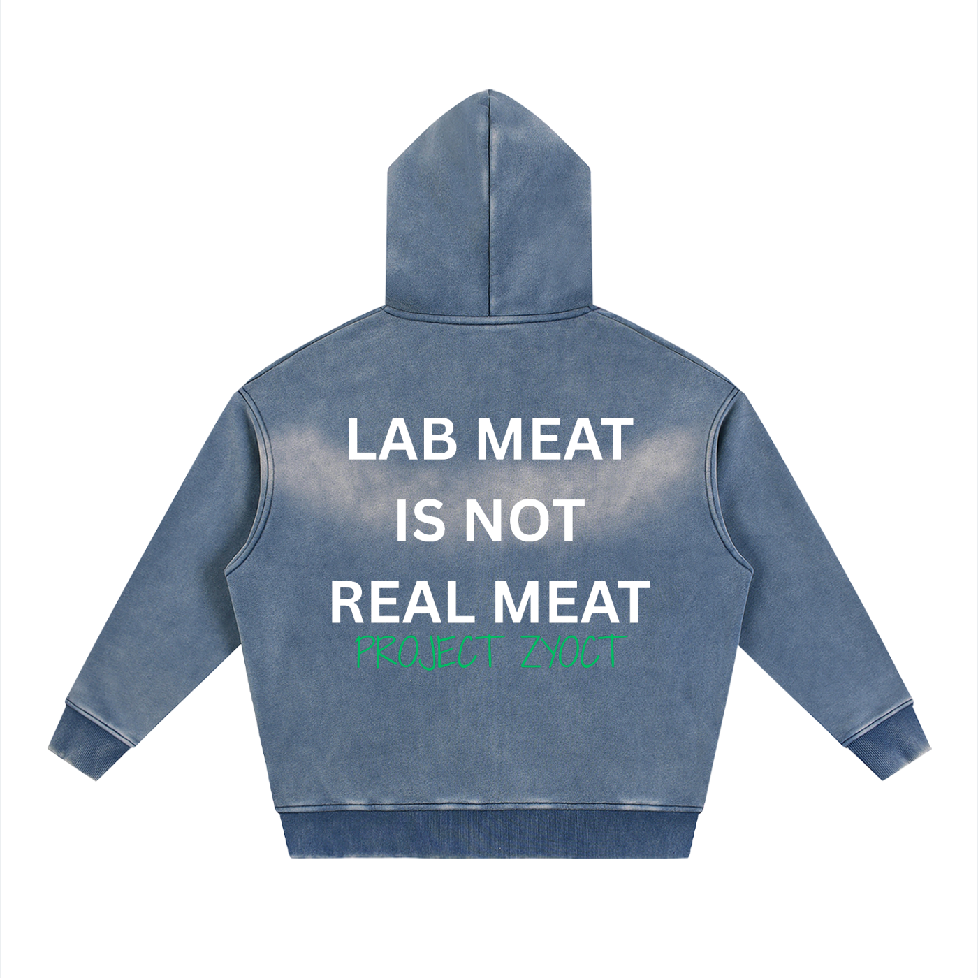 "Lab Meat is Not Real Meat" Faded Zipper Hoodie