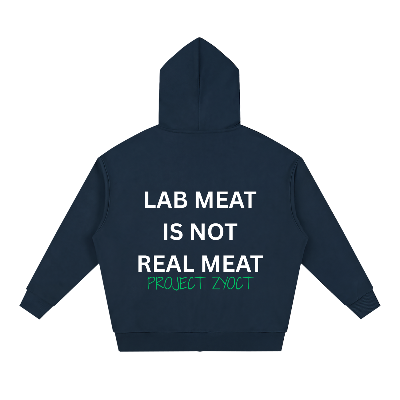 "Lab Meat is Not Real Meat" Full Zip Hoodie