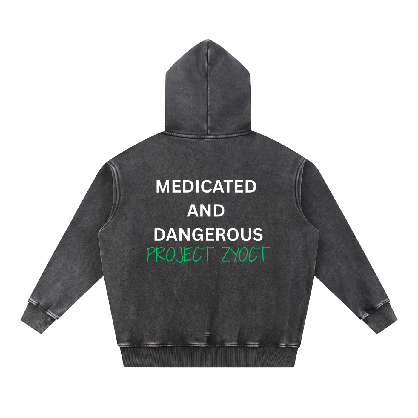 "Medicated and Dangerous" Snow Wash Oversize Hoodie
