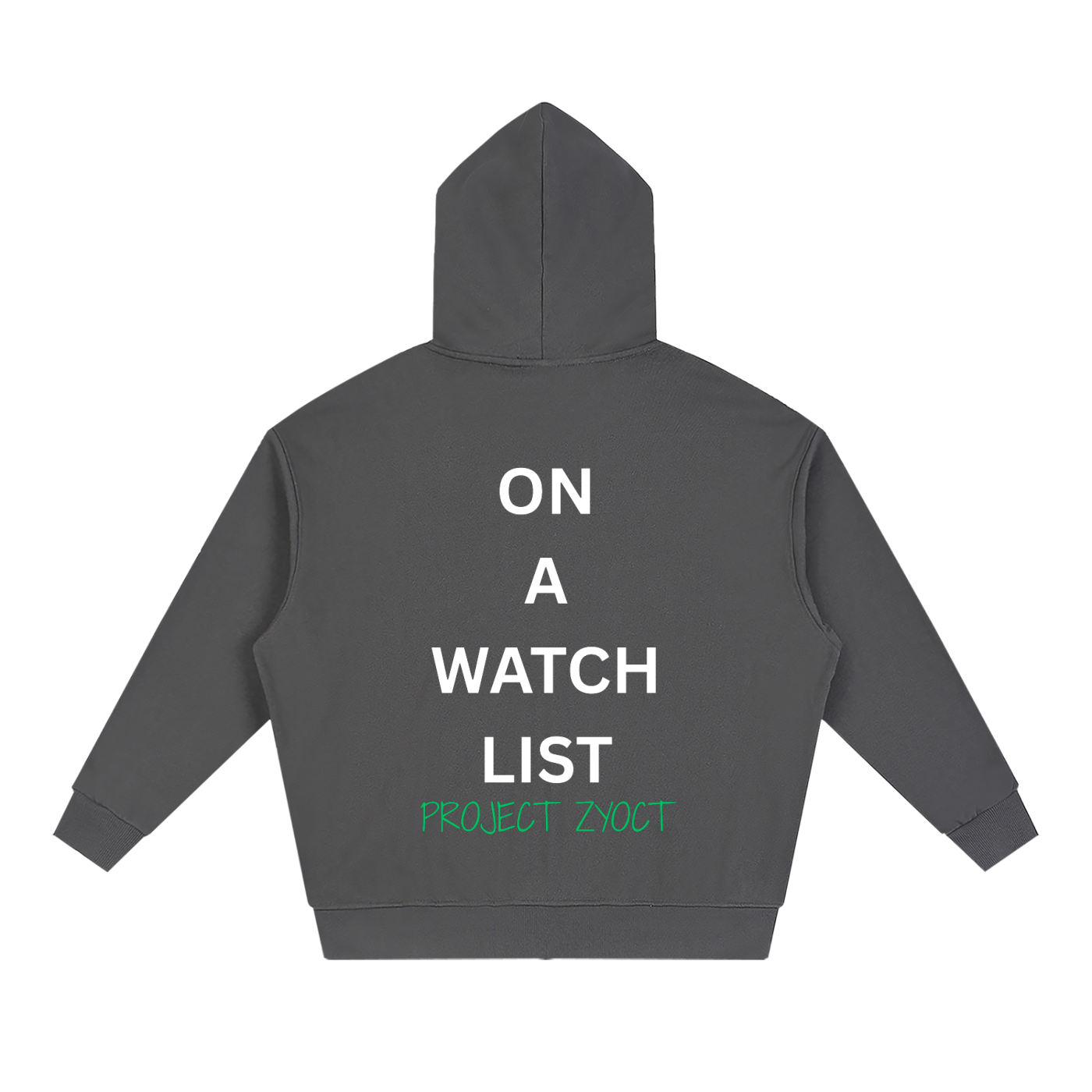"On a watch list" Full Zip Hoodie