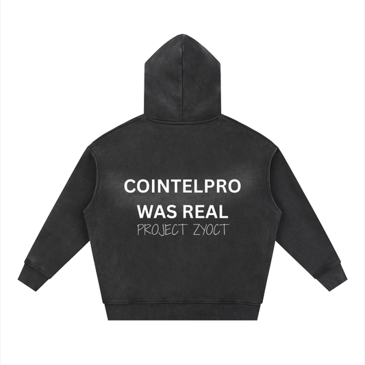 "COINTELPRO Was Real" Faded Zipper Hoodie