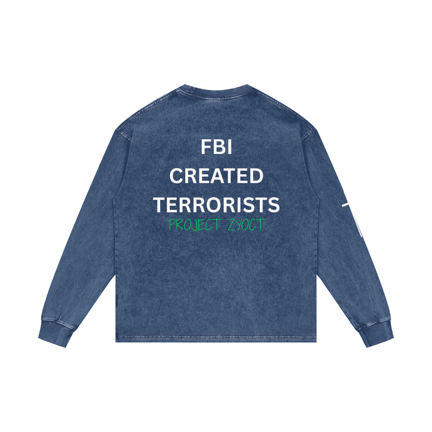 "FBI Created Terrorists" Acid Wash Long Sleeve