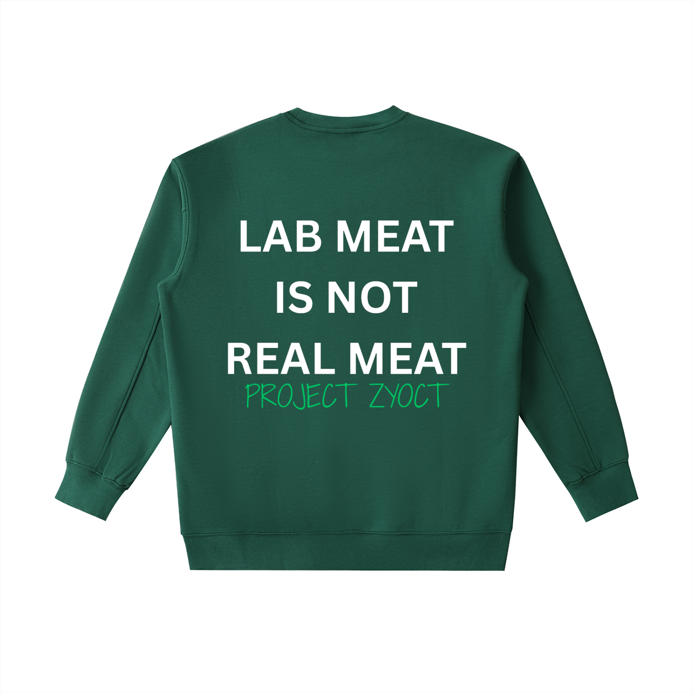 "Lab Meat is Not Real Meat" Heavyweight Sweatshirt