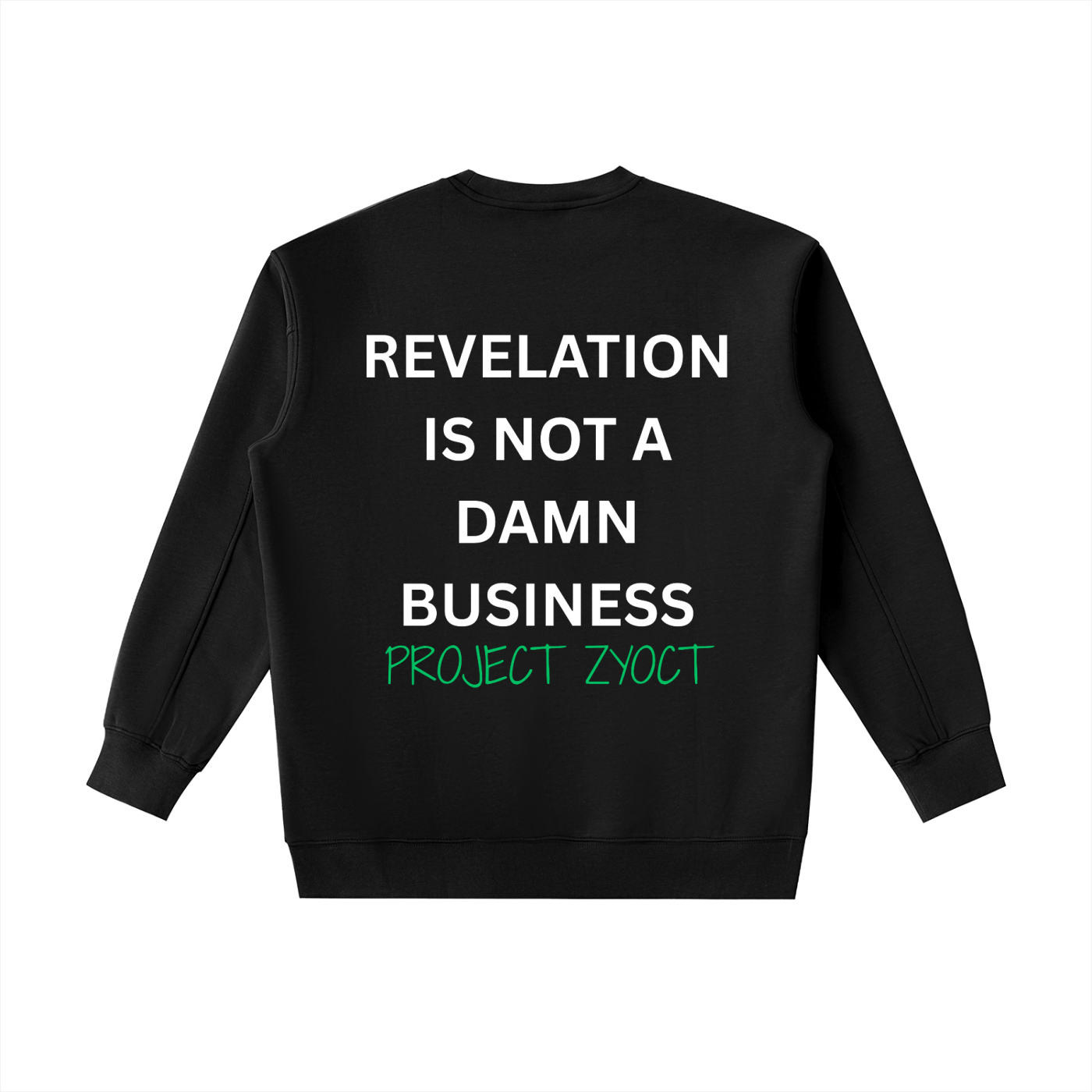 "Revelation is Not a Damn Business" Heavyweight Sweatshirt