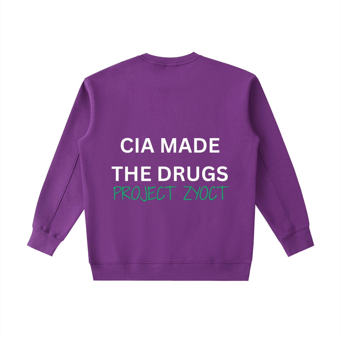"CIA Made the Drugs" Heavyweight Sweatshirt