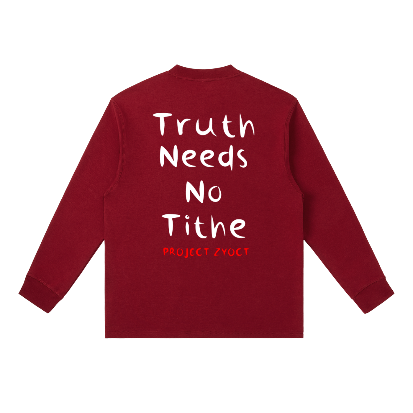 "Truth Needs No Tithe" Long Sleeve