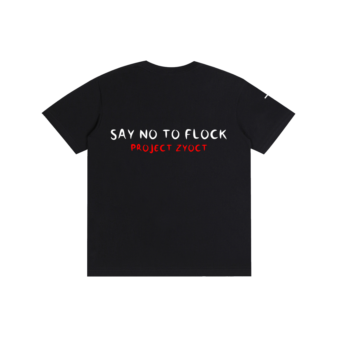 "SAY NO TO FLOCK" Cotton T-Shirt