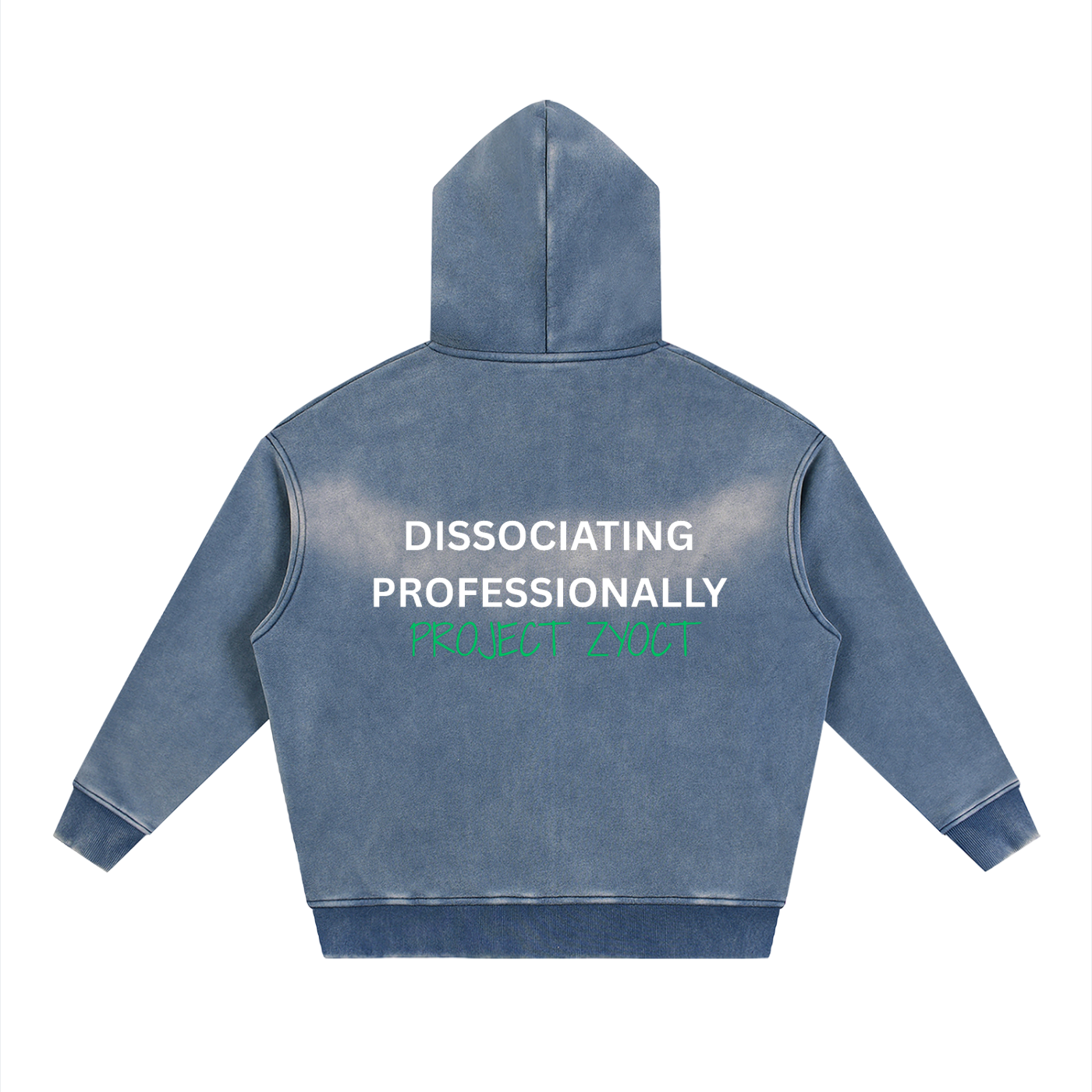 "Dissociating Professionally" Faded Zipper Hoodie