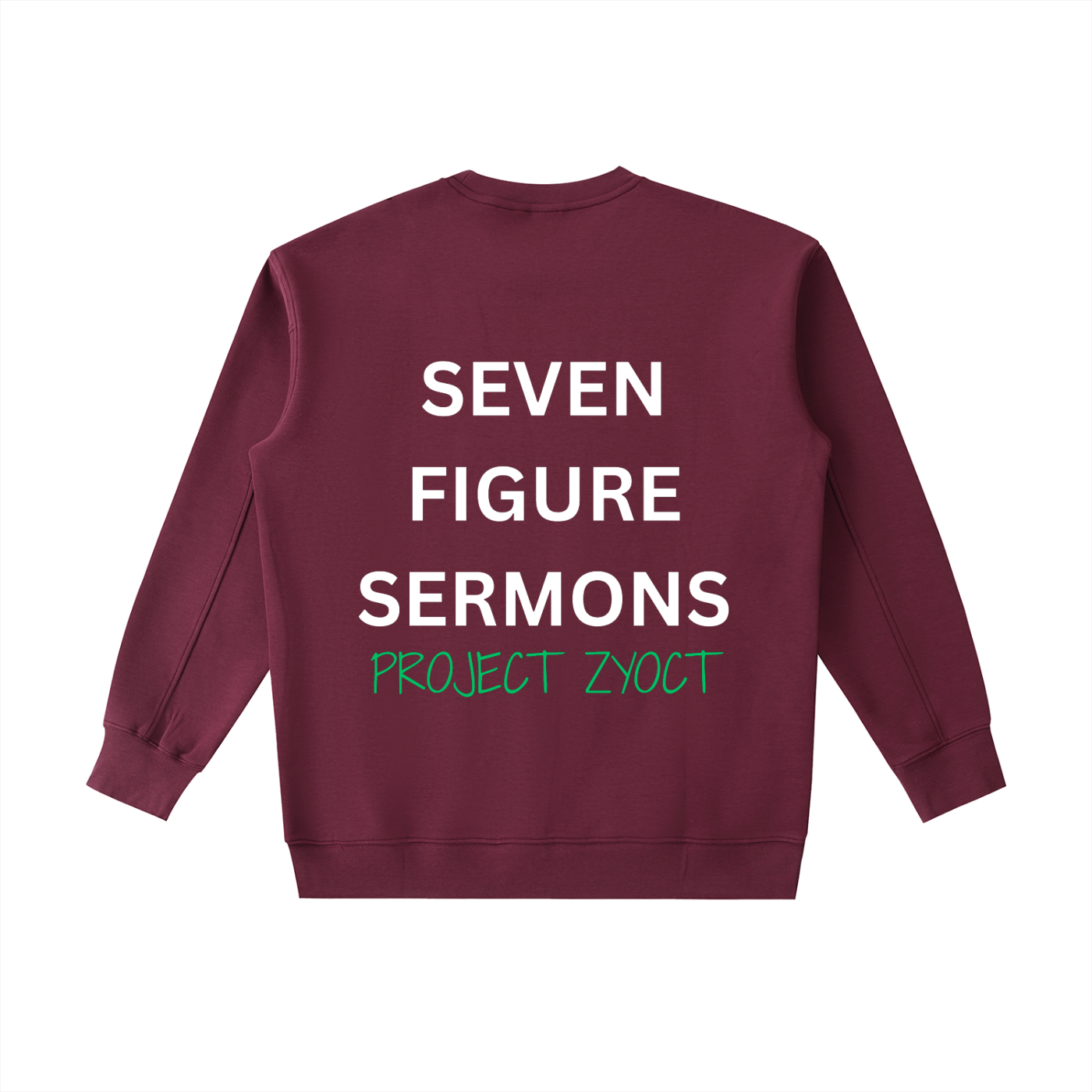 "Seven Figure Sermons" Heavyweight Sweatshirt