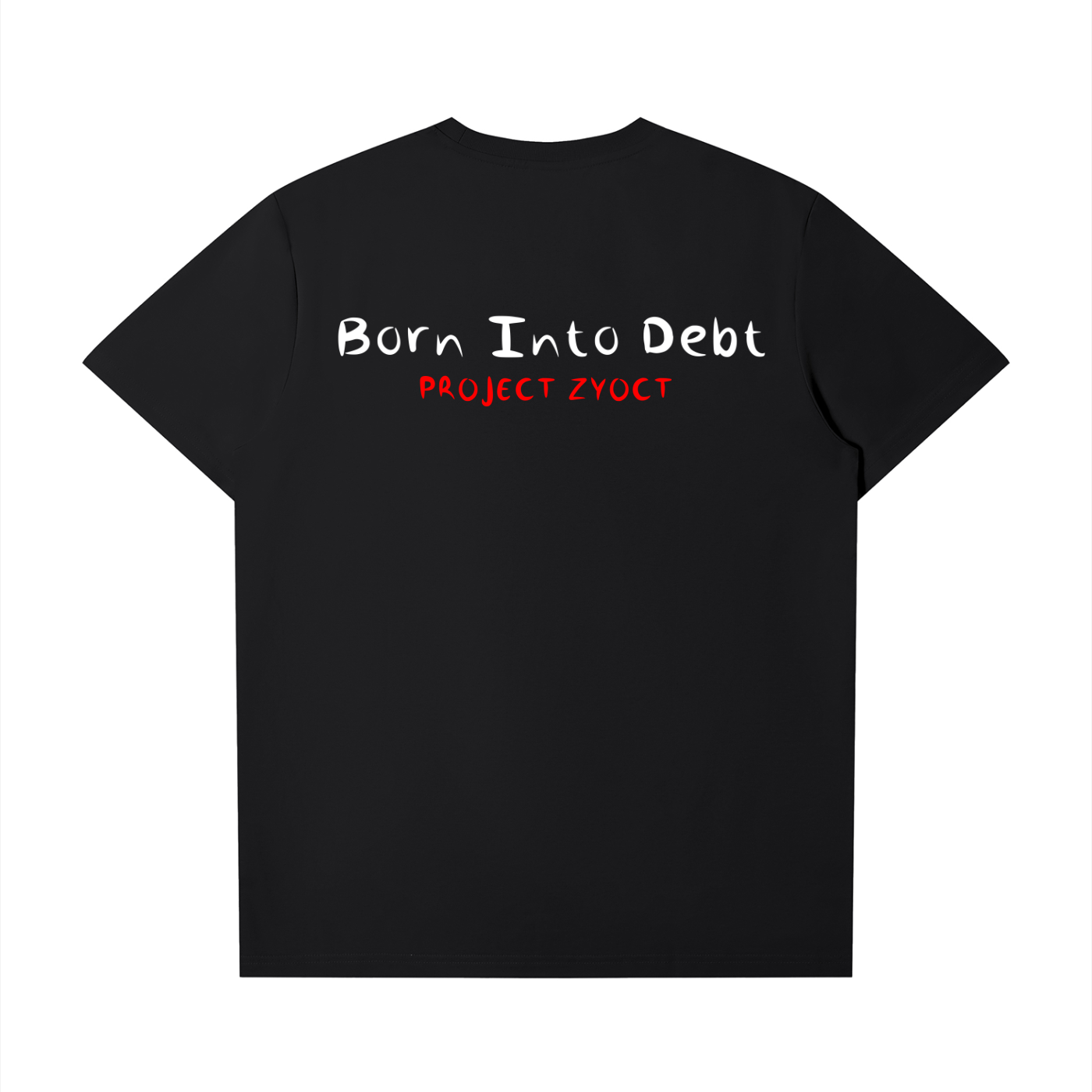 "Born Into Debt" T-Shirt