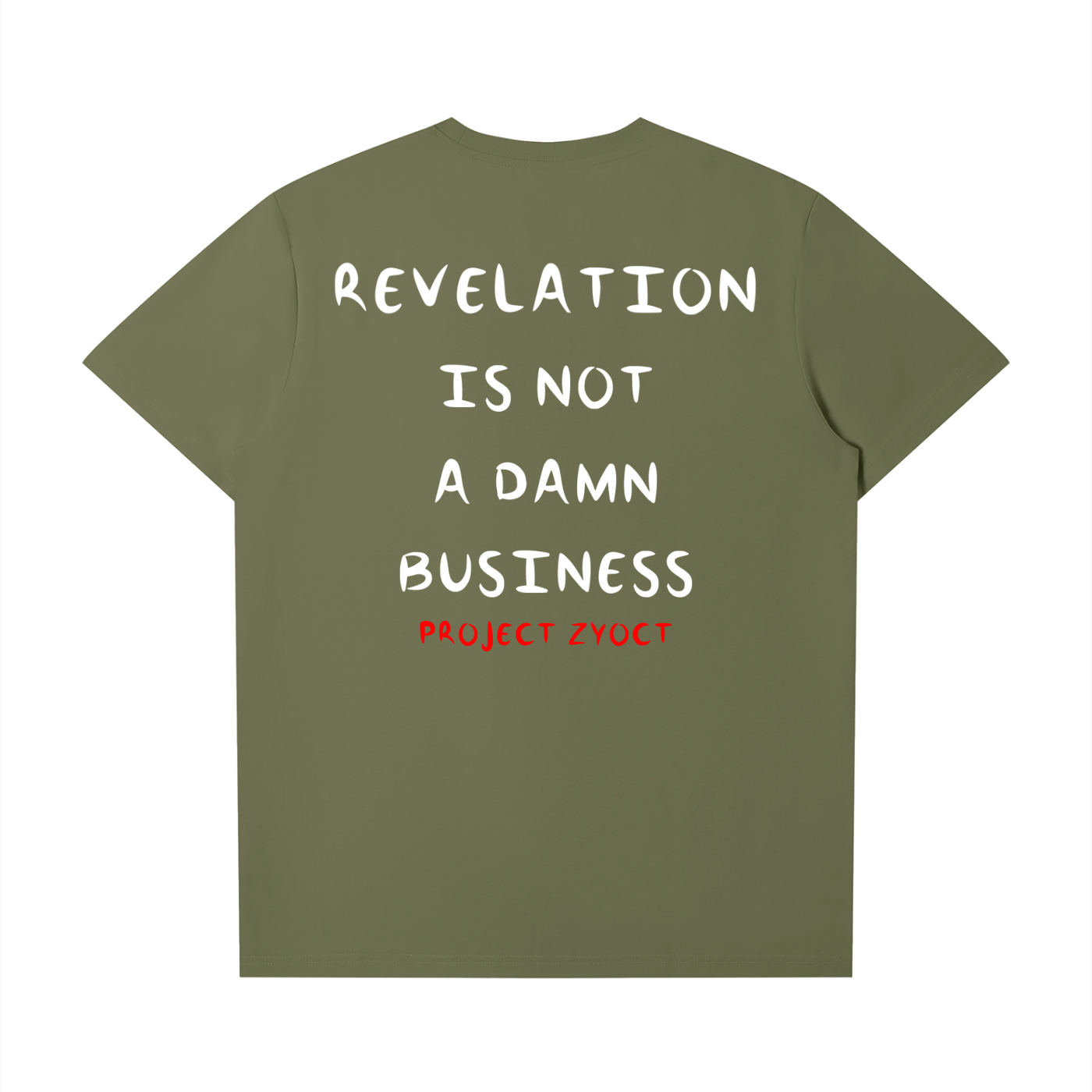 "REVELATION IS NOT A DAMN BUSINESS" T-Shirt