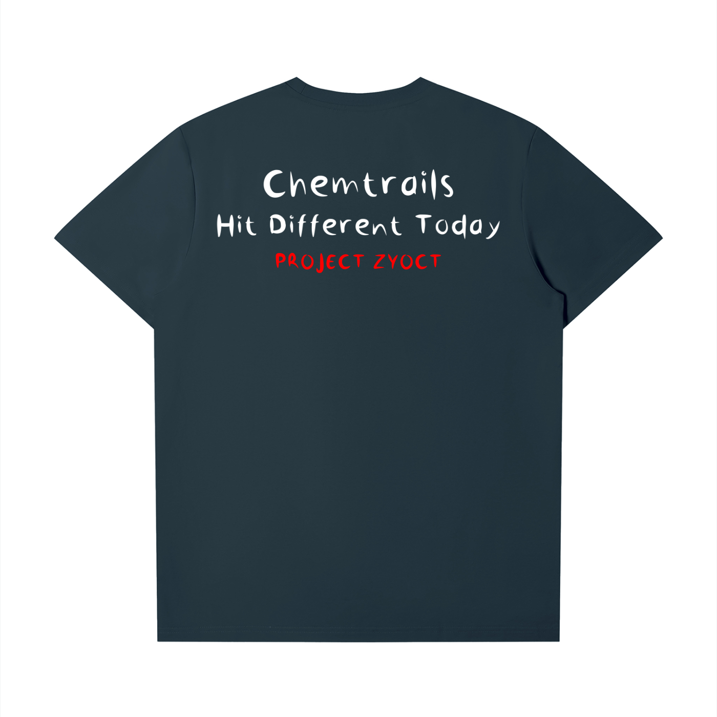 "Chemtrails Hit Different Today" T-Shirt