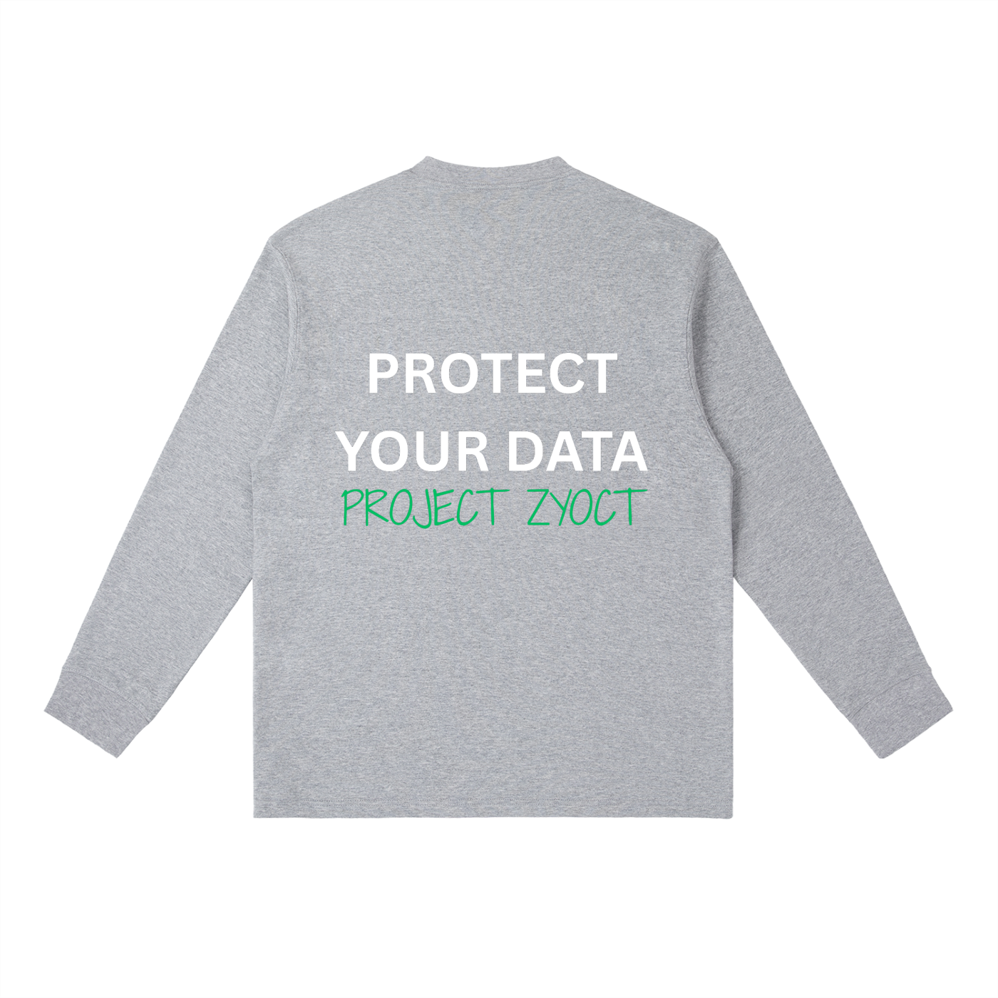 "Protect Your Data" Long Sleeve