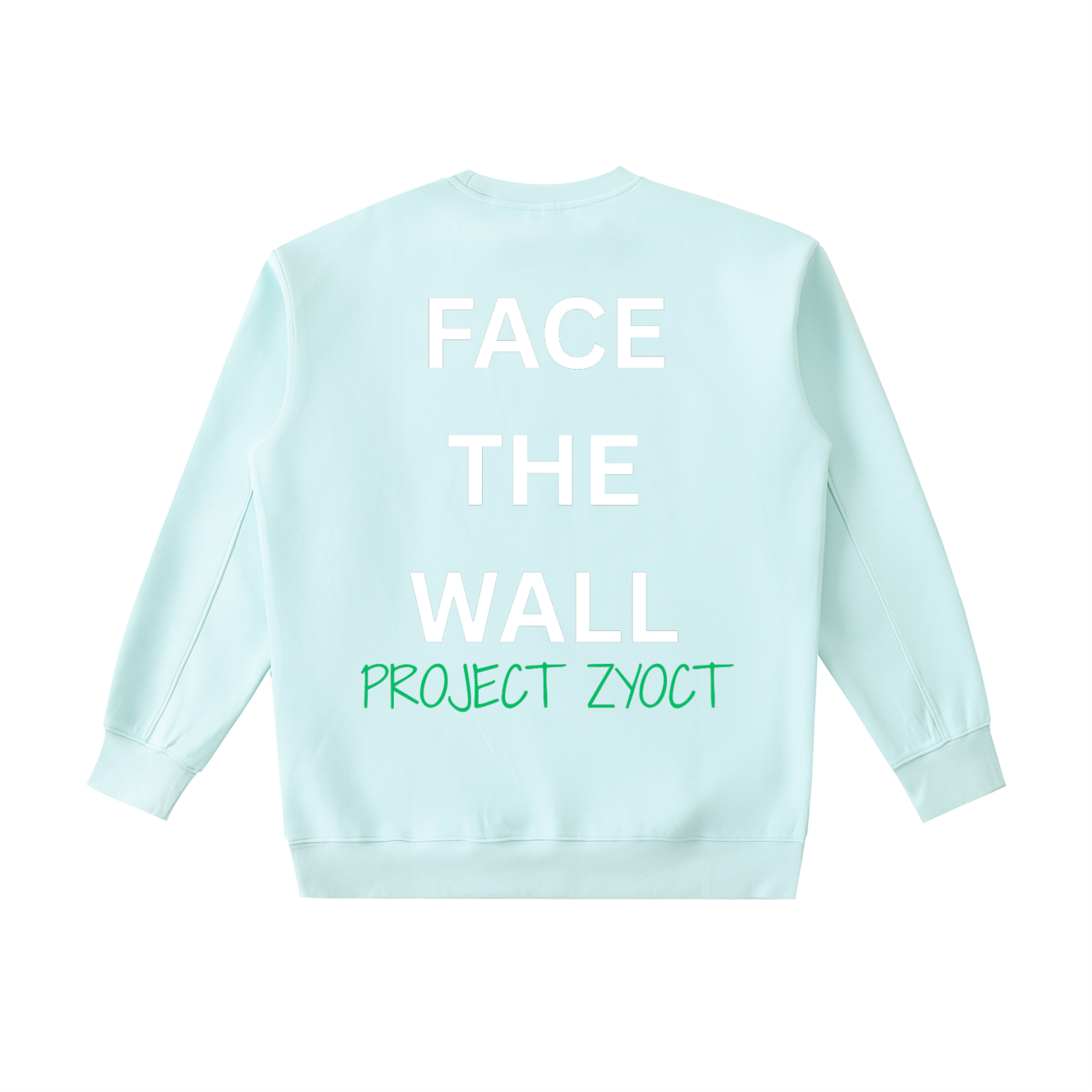 "Face the Wall" Heavyweight Sweatshirt