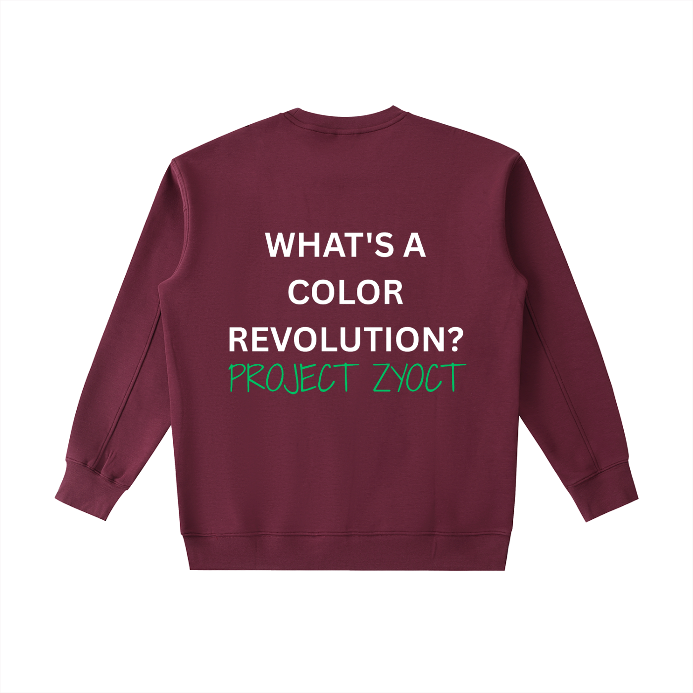 "What's a Color Revolution?" Heavyweight Sweatshirt