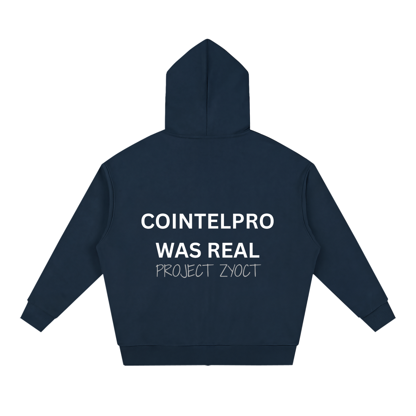 "COINTELPRO Was Real" Full Zip Hoodie