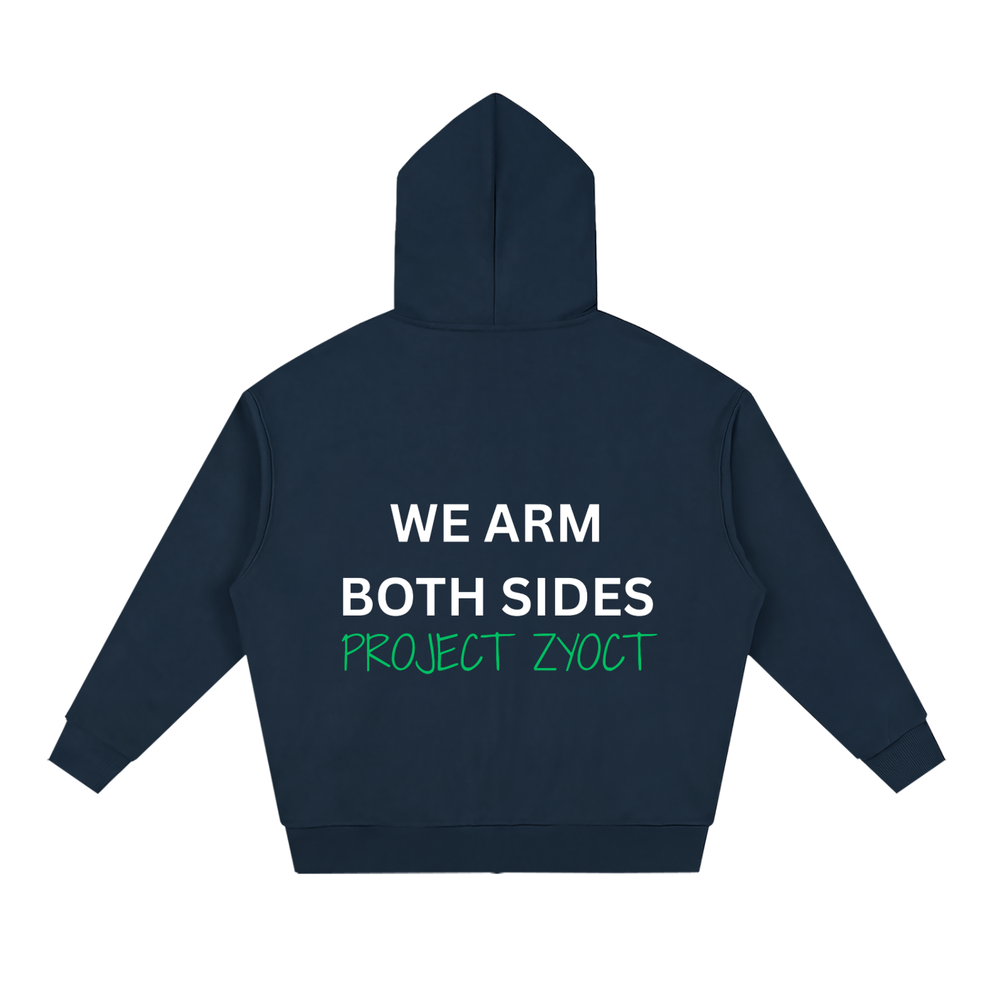 "We Arm Both Sides" Full Zip Hoodie