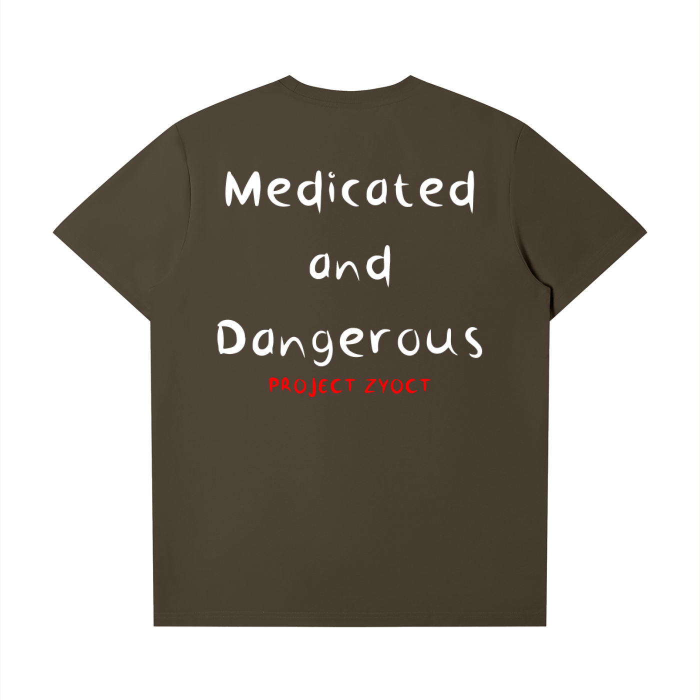 "Medicated and Dangerous" T-Shirt