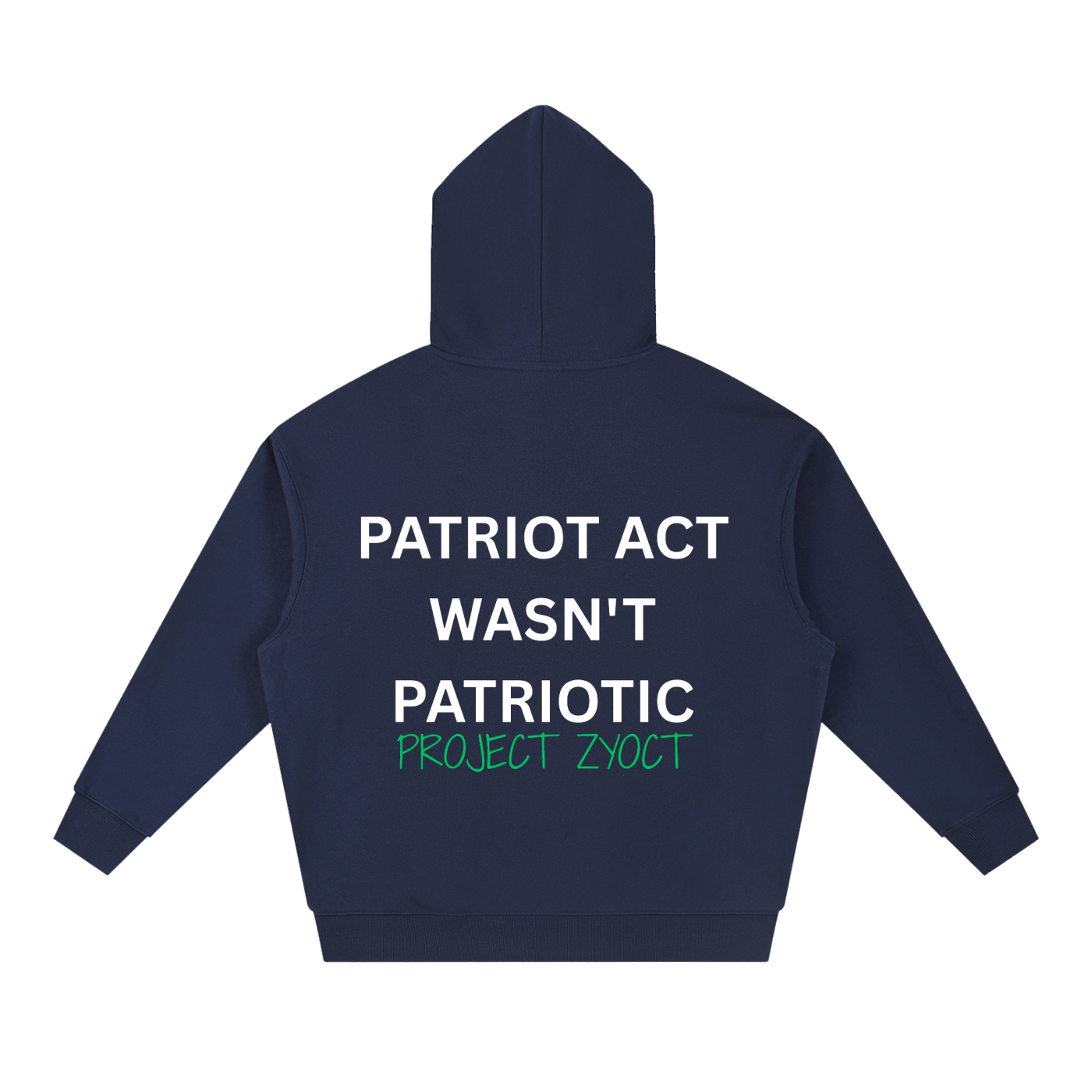 "Patriot Act Wasn't Patriotic" Heavyweight Hoodie