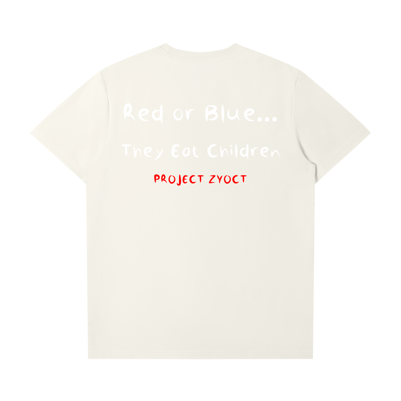 "Red or Blue... They Eat Children" T-Shirt