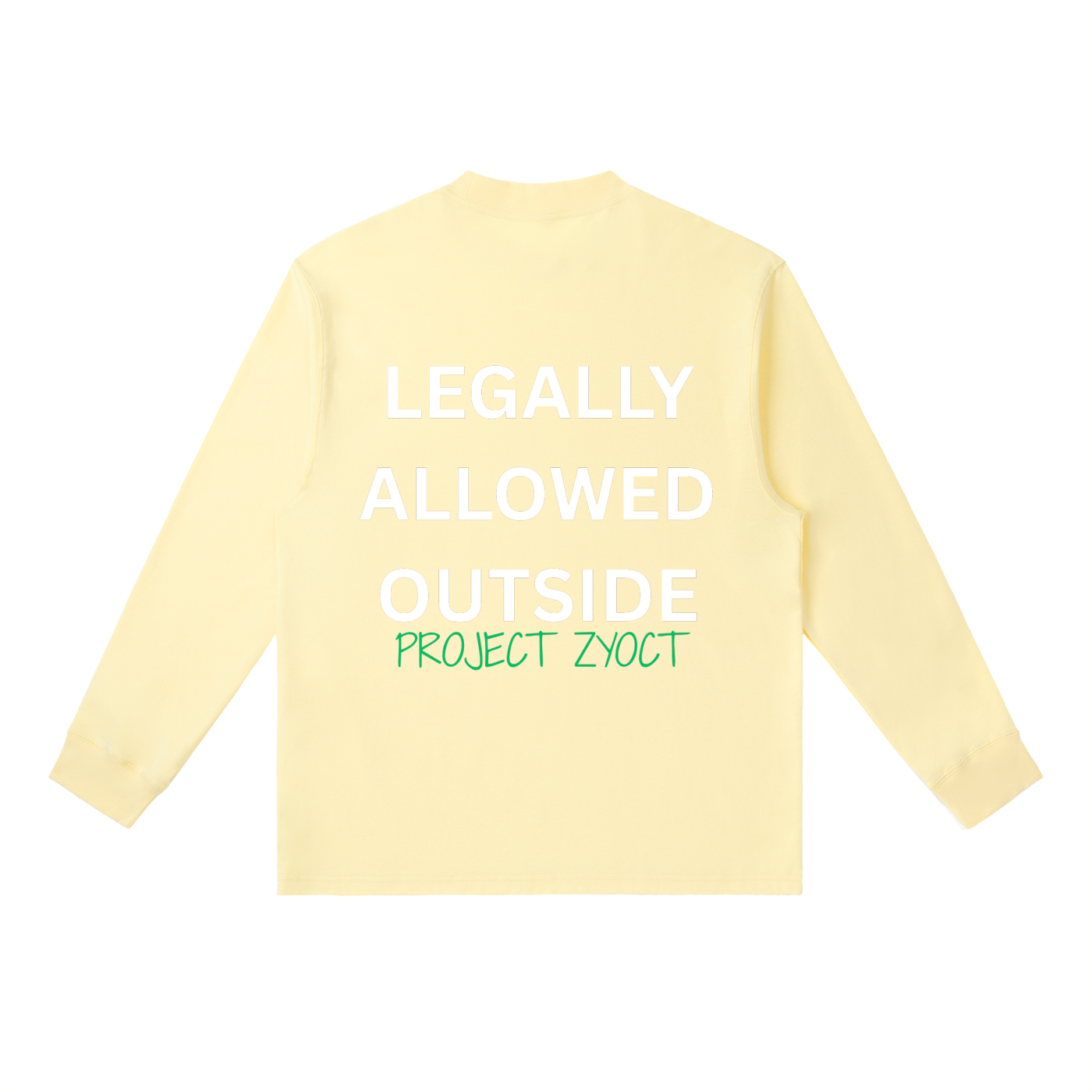 "Legally Allowed Outside" Long Sleeve