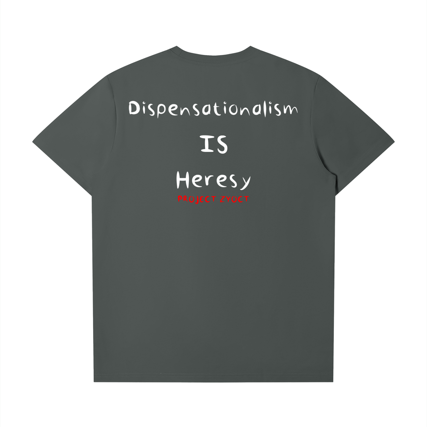 "Dispensationalism IS Heresy" T-Shirt