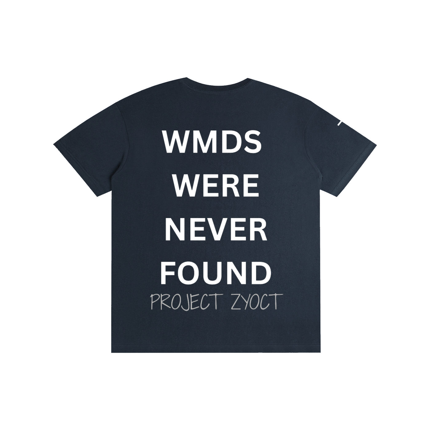 "WMDs Were Never Found" Cotton T-Shirt