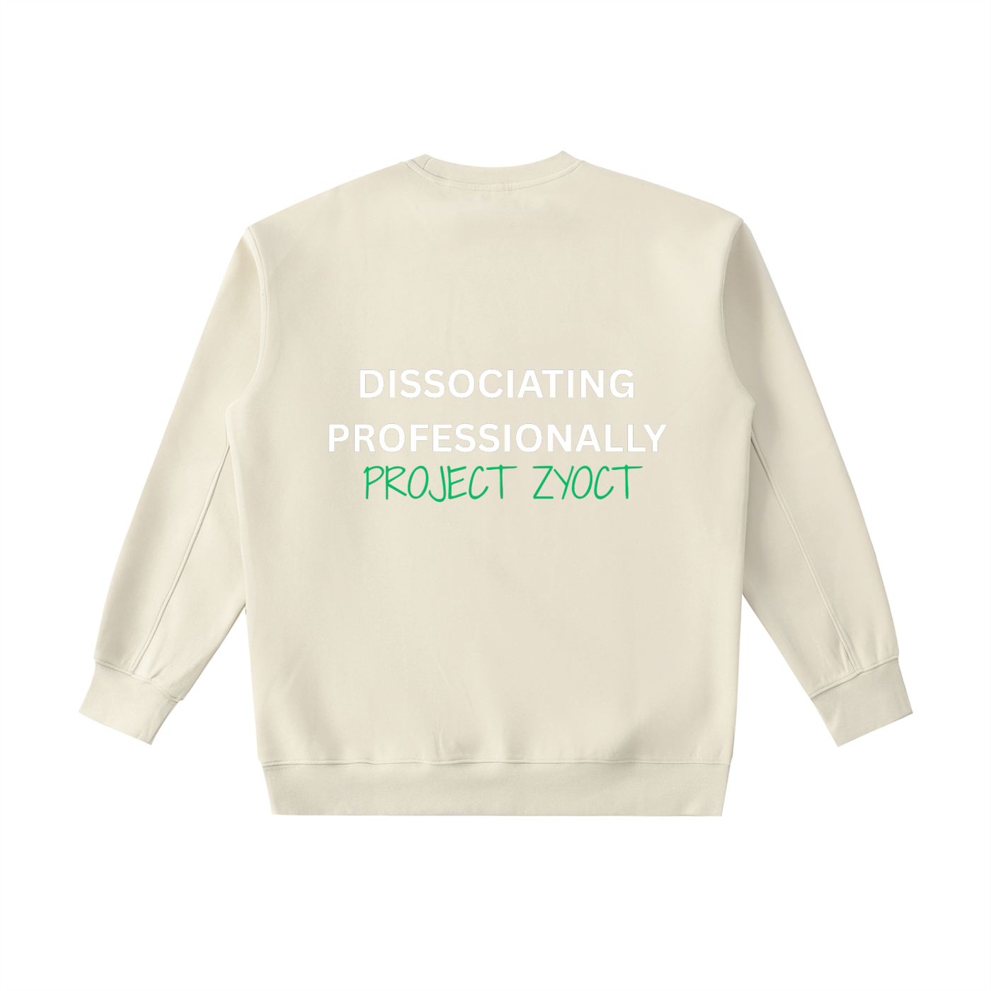 "Dissociating Professionally" Heavyweight Sweatshirt