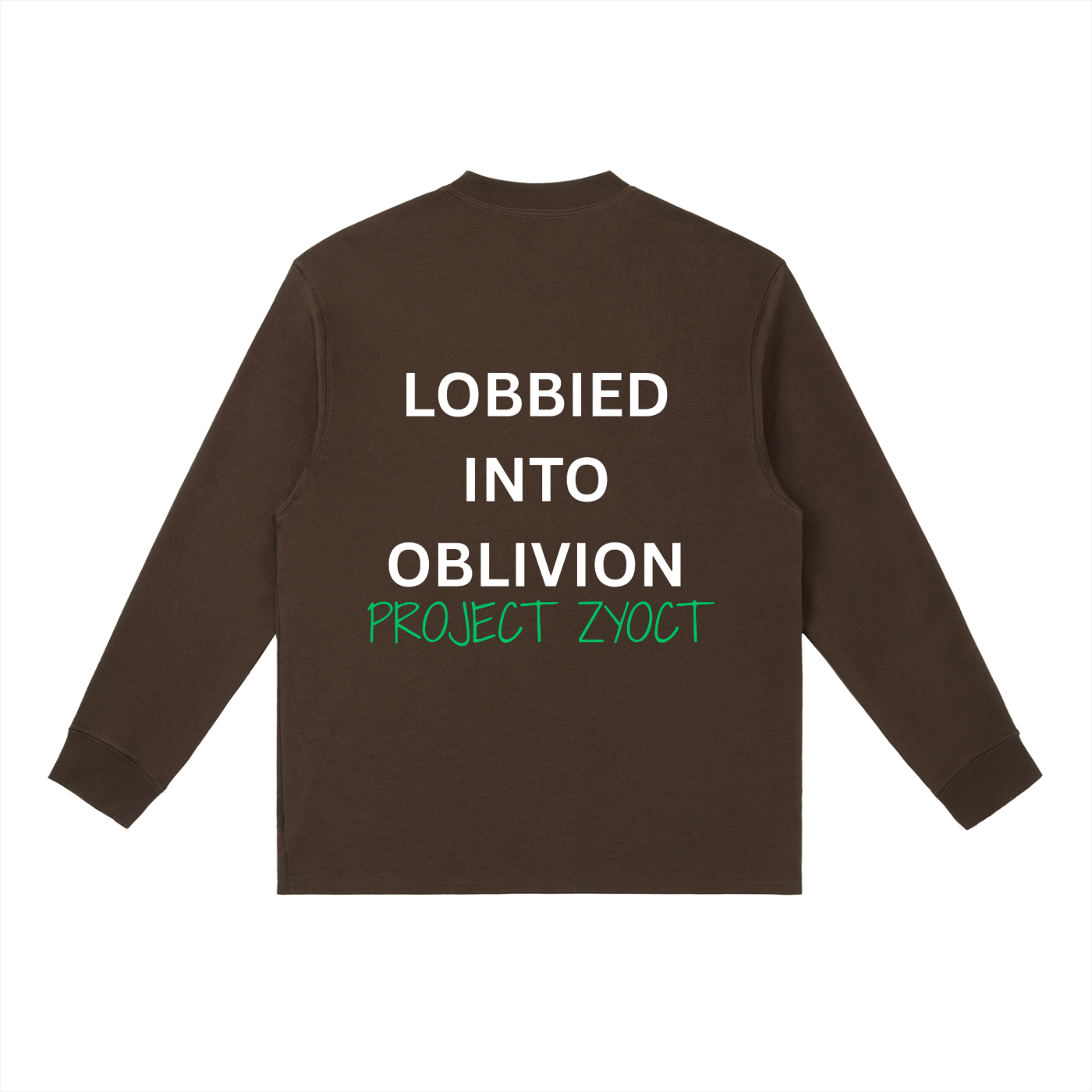 "Lobbied Into Oblivion" Long Sleeve
