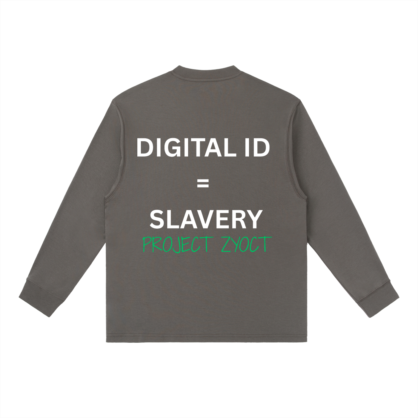 "Digital ID = Slavery" Long Sleeve