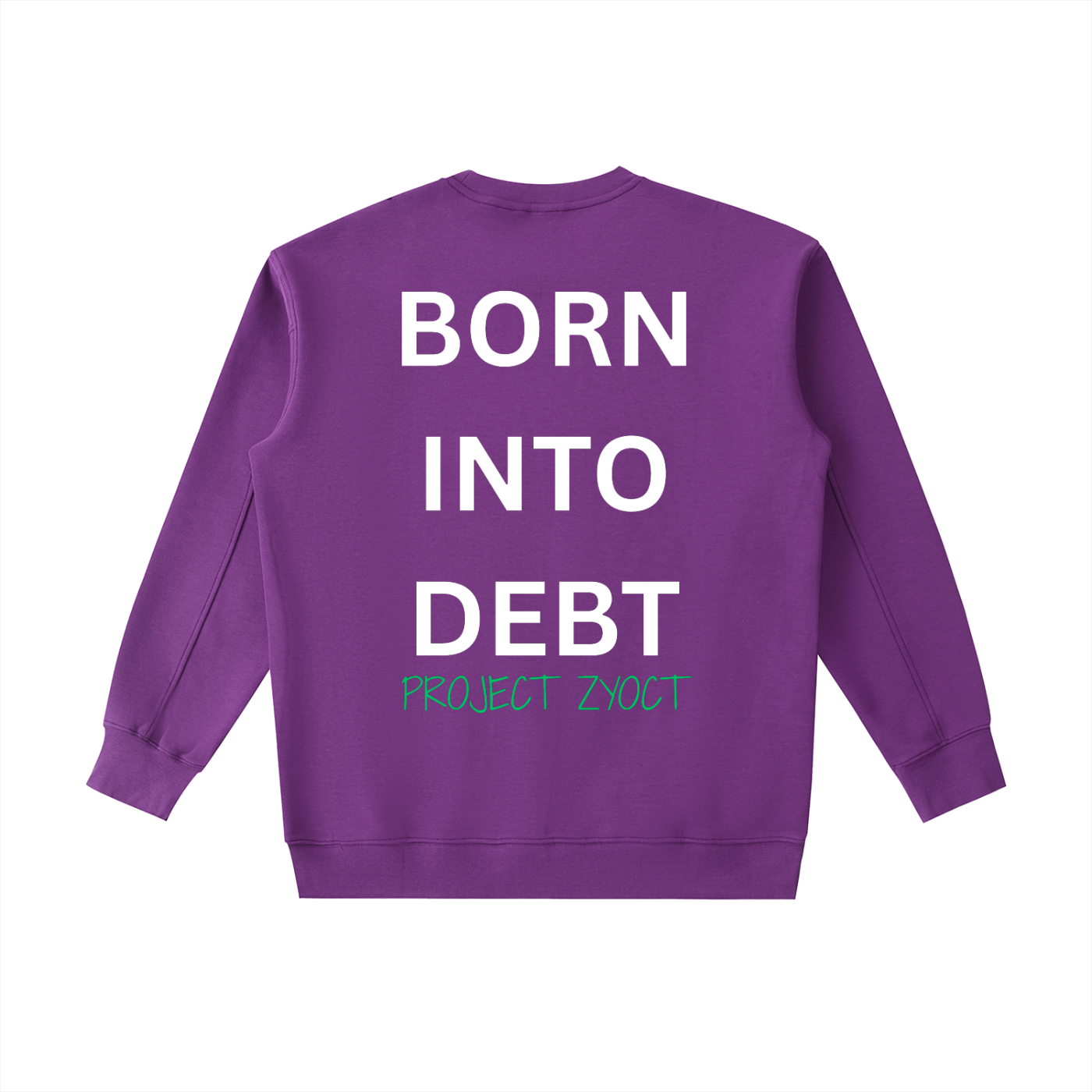 "Born Into Debt" Heavyweight Sweatshirt