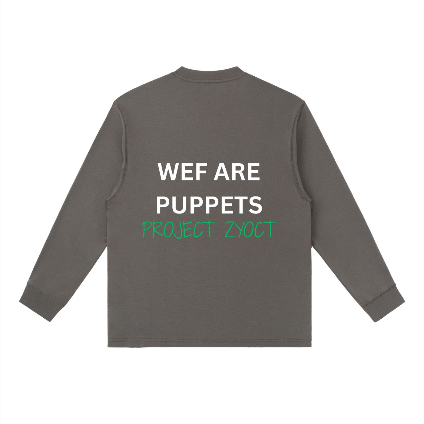 "WEF Are Puppets" Long Sleeve